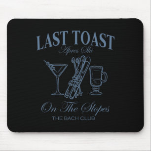 Last Toast On The Slopes Chelor Skiing Bridal Ch P Mouse Mat