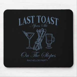 Last Toast On The Slopes Chelor Skiing Bridal Part Mouse Mat