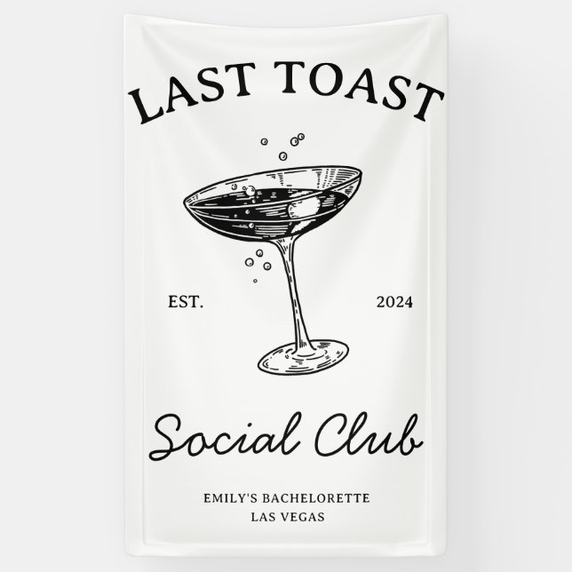 Last toast Social  Club Bachelorette Party Merch Banner (Vertical)