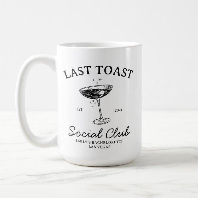 Last toast Social  Club Bachelorette Party Merch Coffee Mug (Left)