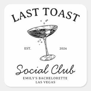 Last toast Social Club Bachelorette Party Merch Square Sticker