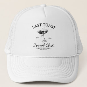 Last toast Social Club Bachelorette Party Merch Trucker Hat