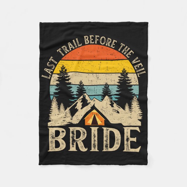 Last Trail Before The Veil Bride Retro Camp Bachel Fleece Blanket (Front)