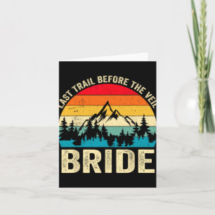 Last Trail Before The Veil Bride Retro Hiking Bach Card