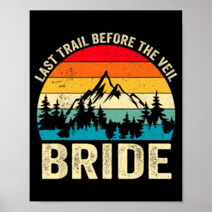 Last Trail Before The Veil Bride Retro Hiking Bach Poster