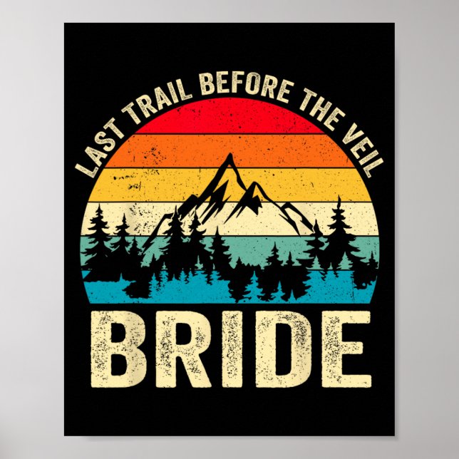 Last Trail Before The Veil Bride Retro Hiking Bach Poster (Front)