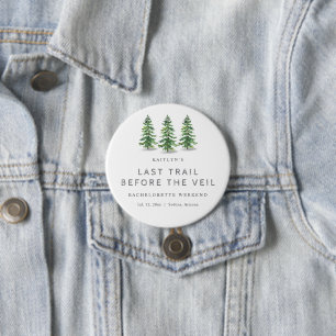 Last Trail Pine Forest Camping Bachelorette Party 7.5 Cm Round Badge