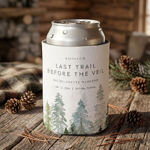 Last Trail Pine Forest Camping Bachelorette Party Can Cooler