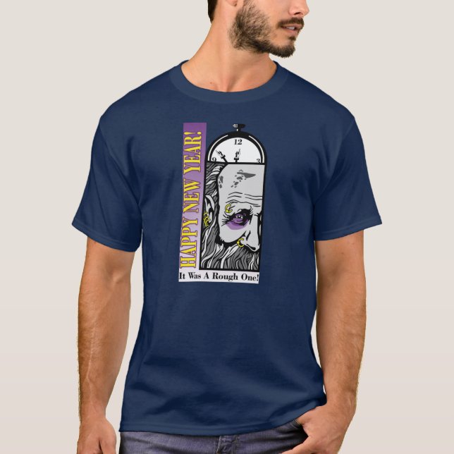 Last year was a Rough Year, New Year T-Shirt (Front)