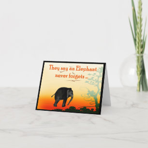 Late birthday greetings, an elephant never forgets card