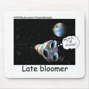 Late Bloomer Astronaut Funny Gifts & Collectibles Mouse Mat