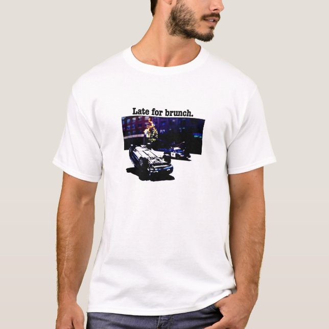 Late for brunch (light version) T-Shirt (Front)