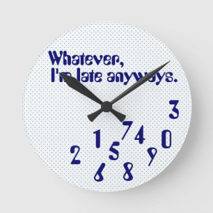 Late humour  Clock