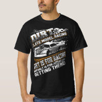 Late Model Modified Dirt Track Racing Dirt Is For