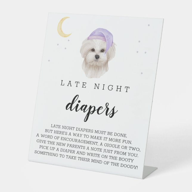 Late Night Diapers White Maltese Dog Baby Shower Pedestal Sign (Front)
