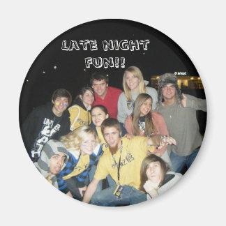 Late night fun!! magnet