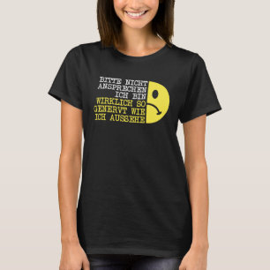 Late Riser Annoyed Grumpy Morning Grouch German Sa T-Shirt