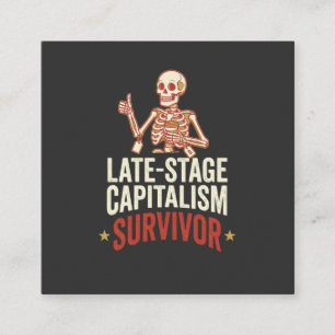 Late-Stage Capitalism Survivor Business Card