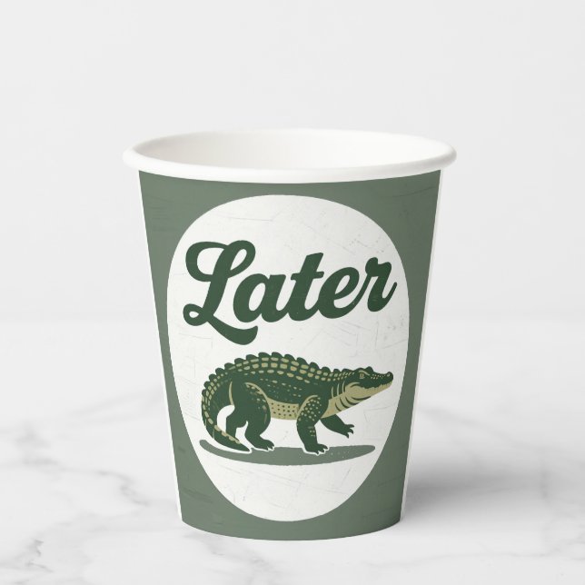 Later Crocodile: A Stylish Farewell Paper Cups (Front)