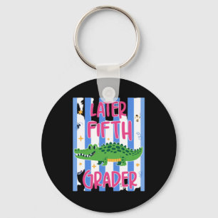 Later Fifth Grader Cute Alligator Later Gator Key Ring