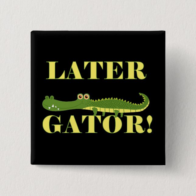 Later Gator 15 Cm Square Badge (Front)