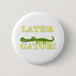 Later Gator 6 Cm Round Badge