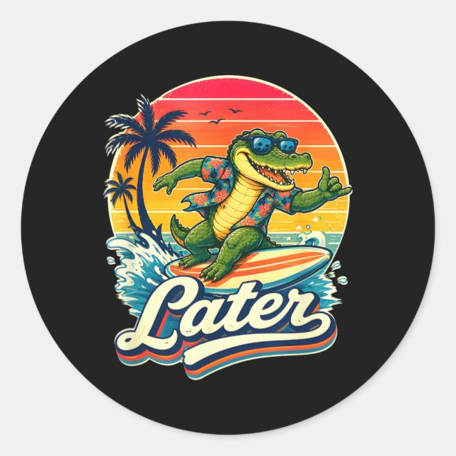 Later Gator Classic Round Sticker (Front)