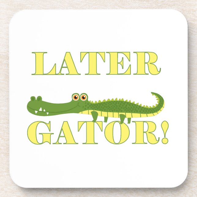 Later Gator Coaster (Front)