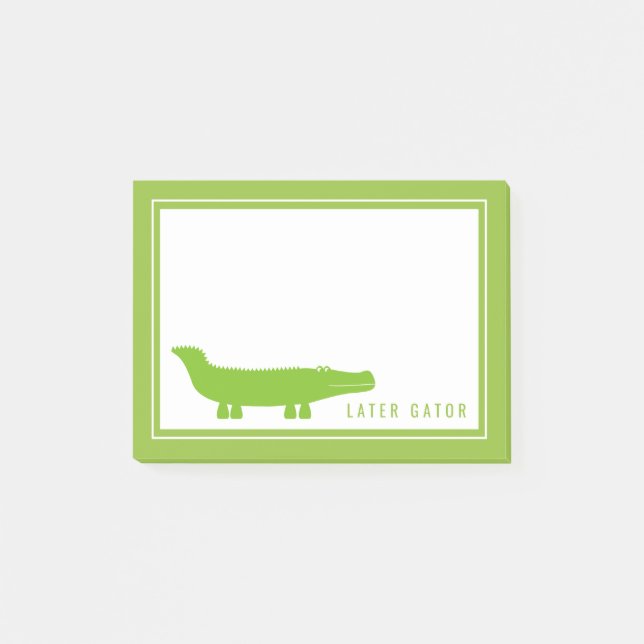 Later Gator | See Ya Later Post-it Notes (Front)