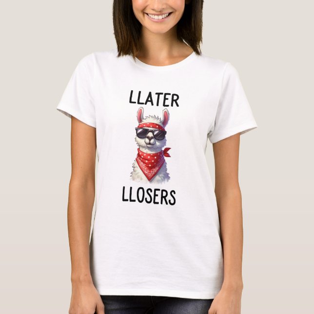 Later Losers Llama T-Shirt (Front)