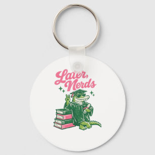 Later Nerds Graduation Alligator Funny School Fare Key Ring