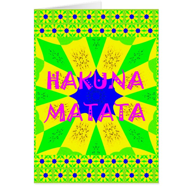 Latest Hakuna Matata Beautiful Amazing Design Colo (Front)