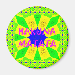 Latest Hakuna Matata Beautiful Amazing Design Colo Magnet