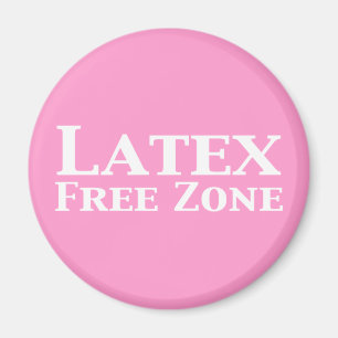 Latex Free Zone Gifts Magnet