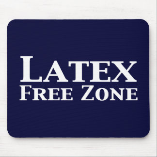 Latex Free Zone Gifts Mouse Mat
