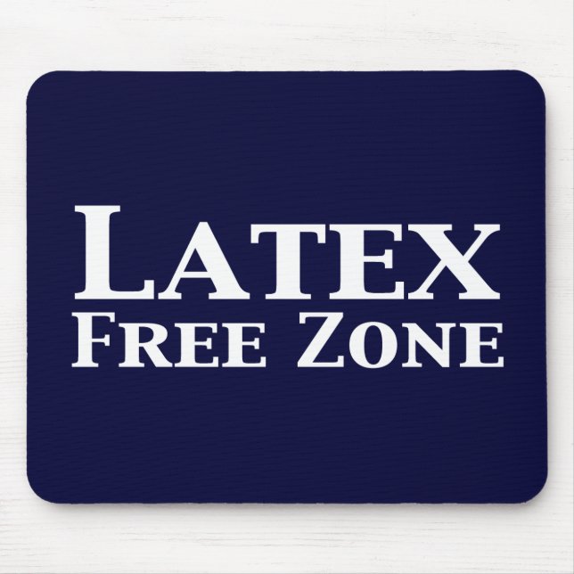 Latex Free Zone Gifts Mouse Mat (Front)