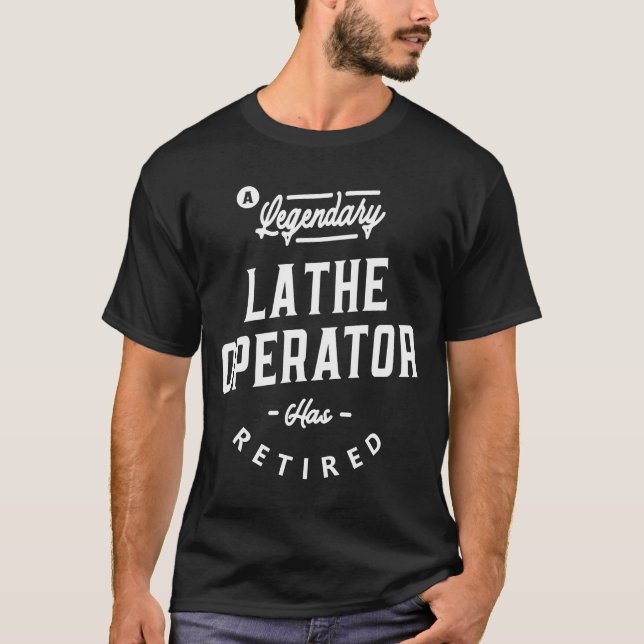 Lathe Operator Funny Job Title Profession T-Shirt (Front)