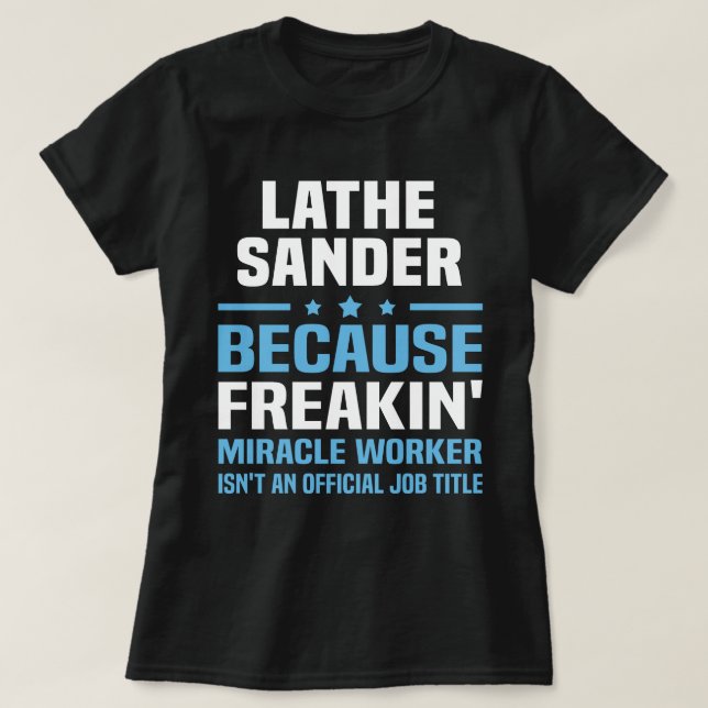 Lathe Sander T-Shirt (Design Front)