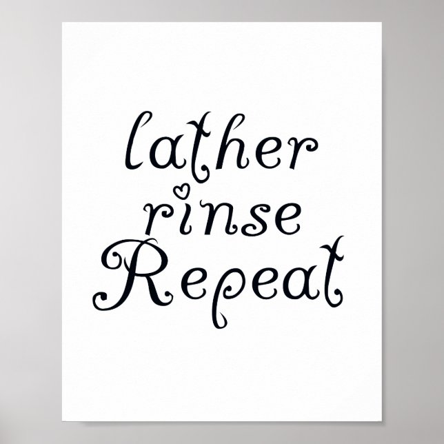 Lather Rinse Repeat Bathroom Sign (Front)