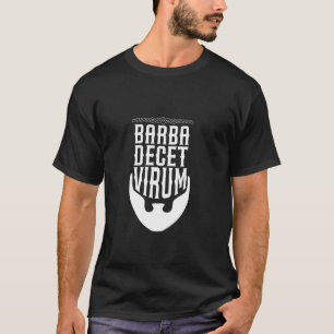 Latin - Barba decet virum T-Shirt