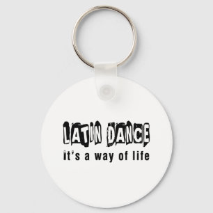 Latin Dance It's A Way Of Life Key Ring