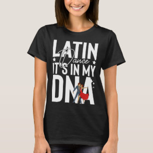 Latin Dance Music Shoes Lessons Beginner Workout D T-Shirt
