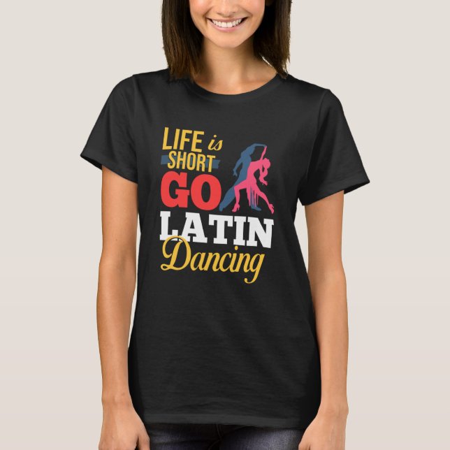Latin Dance Music Shoes Lessons Beginner Workout D T-Shirt (Front)