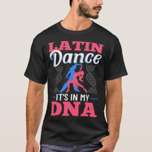 Latin Dance Music Shoes Lessons Beginner Workout D T-Shirt