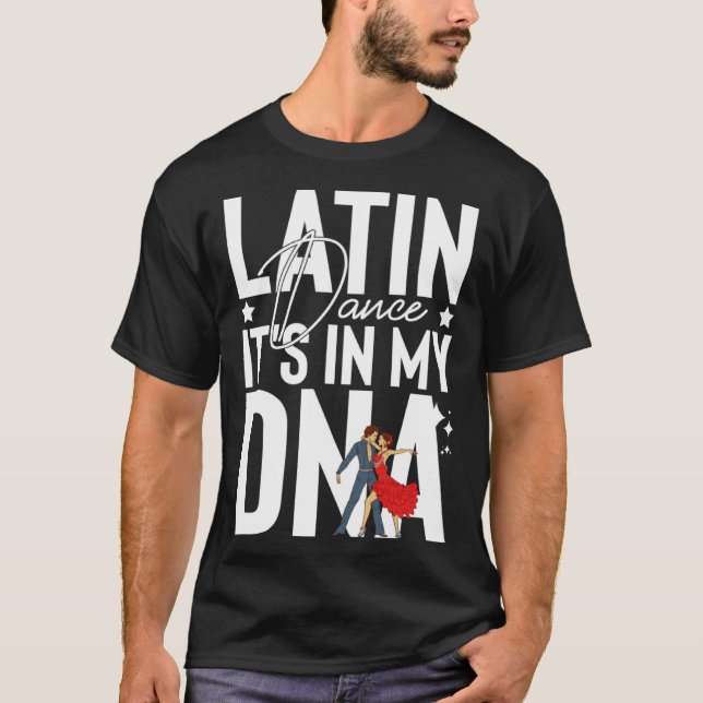 Latin Dance Music Shoes Lessons Beginner Workout D T-Shirt (Front)