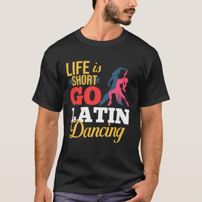 Latin Dance Music Shoes Lessons Beginner Workout D T-Shirt (Front)