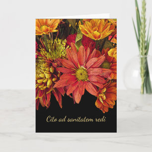 Latin Get Well Soon with Fall Flower Arrangement Card