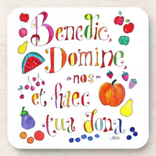 Latin Gratitude Grace Prayer - Bless Us O Lord Coaster