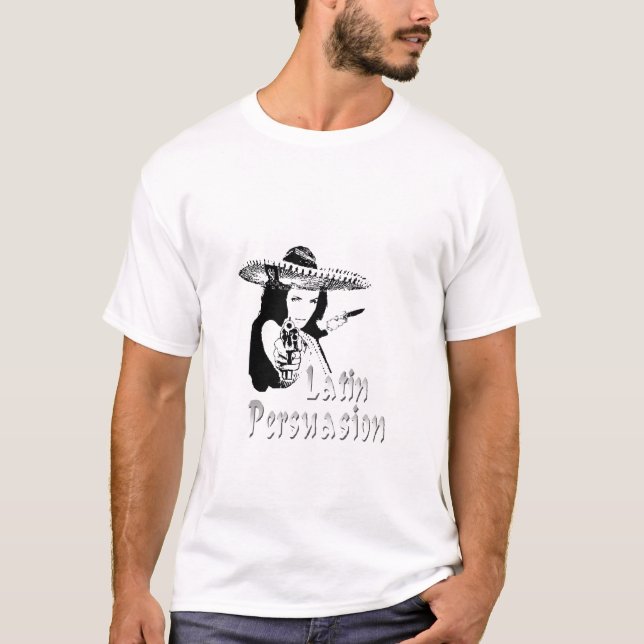 Latin Persuasion T-Shirt (Front)