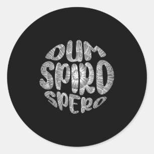 Latin Phrase Dum Spiro Spero Motivation Language E Classic Round Sticker